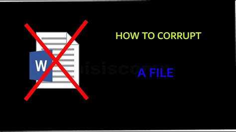 corrupt a file